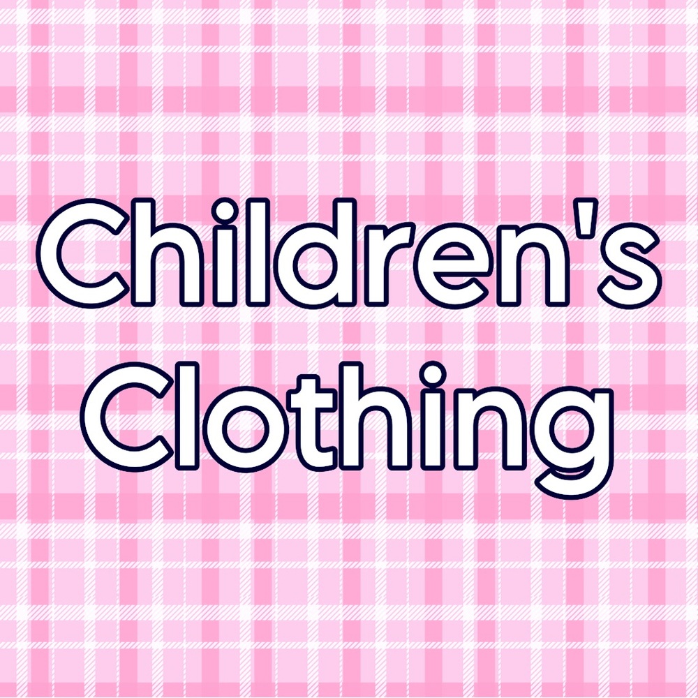 Children’s/Toddler Clothing Below!
